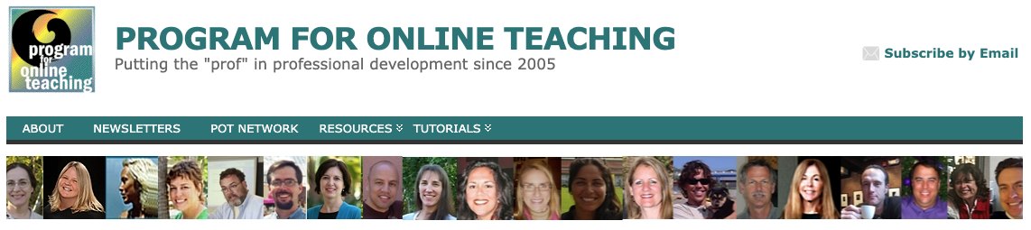PROGRAM FOR ONLINE TEACHING Putting the "prof" in professional development since 2005 with several heads of faculty shown below. 