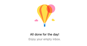 a balloon with the text, "You are all done for the day"
